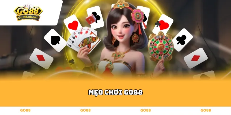 Mẹo chơi GO88